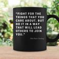 Funny Fight For The Things You Care About Quote Coffee Mug Gifts ideas