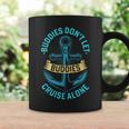 Funny Friends Do Not Let Buddies Cruise Alone Cruising Ship Coffee Mug Gifts ideas