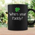 Funny Irish Whose Your Paddy St Patricks Gift Coffee Mug Gifts ideas