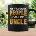 Funny My Favorite People Call Me Uncle Coffee Mug Gifts ideas