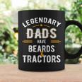 Funny Papa Gift Legendary Dads Have Beards And Tractors Gift For Mens Coffee Mug Gifts ideas