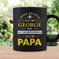 George Name Gift My Favorite People Call Me Papa Gift For Mens Coffee Mug Gifts ideas