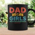 Girl Dad Outnumbered Fathers Day From Wife Daughter Vintage Coffee Mug Gifts ideas