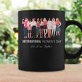 Happy Womens Day 8 March 2023 International Womens Day Coffee Mug Gifts ideas