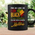 I Am Black History Lifetime Cool Black History Month Pride Coffee Mug Gifts ideas