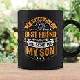 I Asked God For A Best Friend He Sent Me My SonFathers Day Coffee Mug Gifts ideas