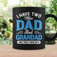 I Have Two Titles Dad And Grandad Funny Grandpa Fathers Day Coffee Mug Gifts ideas