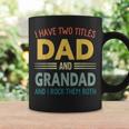 I Have Two Titles Dad And Grandad Vintage Fathers Day Coffee Mug Gifts ideas