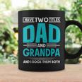 I Have Two Titles Dad And Grandpa And I Rock Them Both Daddy Coffee Mug Gifts ideas
