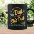 I Have Two Titles Dad And Stepdad Men Vintage Papa Bonus Dad Coffee Mug Gifts ideas