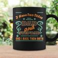 I Have Two Titles Dad And Stepdad | Proud Stepdad Coffee Mug Gifts ideas