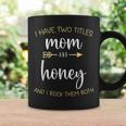 I Have Two Titles Mom And Honey I Rock Them Both Grandma Coffee Mug Gifts ideas