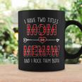 I Have Two Titles Mom And Memaw Red Plaid Buffalo Gift Gift For Womens Coffee Mug Gifts ideas