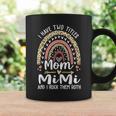 I Have Two Titles Mom And Mimi Leopard Rainbow Coffee Mug Gifts ideas