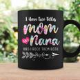 I Have Two Titles Mom And Nana New Grandma 2022 Floral Gift Coffee Mug Gifts ideas