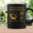 I Like Baseball And Dogs And Maybe 3 People Funny Coffee Mug Gifts ideas