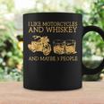 I Like Motorcycles And Whiskey And Maybe 3 People Coffee Mug Gifts ideas