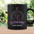 I Love 80S Hair Bands Theme Party Outfit Eighties Costume Coffee Mug Gifts ideas