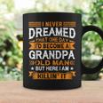 I Never Dreamed Id Be A Grandpa Old Man Fathers Day  Coffee Mug Gifts ideas