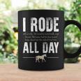 I Rode All Day Funny Horse Riding Coffee Mug Gifts ideas