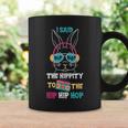 I Said Hip The Hippity To Hop Hip Hop Bunny Funny Easter Day Coffee Mug Gifts ideas