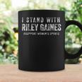 I Stand With Riley Gaines Coffee Mug Gifts ideas
