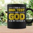 I Took Dna Test And God Is My Father Jesus Christians Coffee Mug Gifts ideas