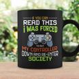 I Was Forced To Put My Controller Down Funny Gaming Coffee Mug Gifts ideas
