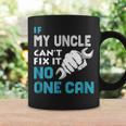 If My Uncle Cant Fix It No One Can Fathers Day Gift Coffee Mug Gifts ideas
