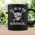 Ill Be In The Garage Punk Rock Heavy Metal Hot Rod Skull Coffee Mug Gifts ideas