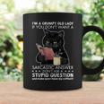 Im A Grumpy Old Lady If You Dont Want Sarcastic Answer Cat Coffee Mug Gifts ideas