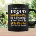 Im A Proud Mother In Law Of A Freaking Awesome Son In Law Coffee Mug Gifts ideas