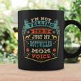 Im Not Yelling This Is Just My Rottweiler Mom Voice Gift Coffee Mug Gifts ideas