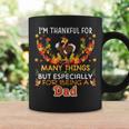 Im Thankful For Many Things But Especially Being A Dad Coffee Mug Gifts ideas