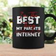 Im The Best Thing My Parents Ever Found On The Internet Coffee Mug Gifts ideas