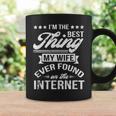 Im The Best Thing My Wife Ever Found On Internet Coffee Mug Gifts ideas