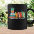 Im With The Banned Books Coffee Mug Gifts ideas