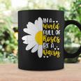 In A World Full Of Roses Be A Daisy Coffee Mug Gifts ideas