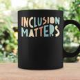 Inclusion Matters Special Education Autism Awareness Teacher Coffee Mug Gifts ideas