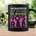 Introverted But Willing To Discuss 90S R&B Retro Style Music Coffee Mug Gifts ideas