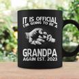 It Is Official Im Going To Be A Grandpa Again 2023 Coffee Mug Gifts ideas