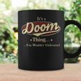 Its A Doom Thing You Wouldnt Understand Personalized Name Gifts With Name Printed Doom Coffee Mug Gifts ideas