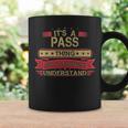 Its A Pass Thing You Wouldnt Understand Pass For Pass Coffee Mug Gifts ideas
