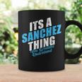 Its A Sanchez Thing You Wouldnt Understand Vintage Surname Coffee Mug Gifts ideas
