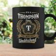 Its A Thompson Thing You Wouldnt Understand Personalized Last Name Thompson Family Crest Coat Of Arm Coffee Mug Gifts ideas