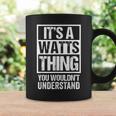 Its A Watts Thing You Wouldnt Understand Surname Name Coffee Mug Gifts ideas