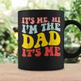 Its Me Hi Im The Dad Its Me For Dad Fathers Day Groovy Coffee Mug Gifts ideas