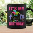 Its My April Fools Day Birthday - April 1St Coffee Mug Gifts ideas
