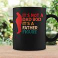 Its Not A Dad Bod Its Father Figure Funny Fathers Day Coffee Mug Gifts ideas