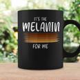 Its The Melanin For Me Melanated Black History Month Coffee Mug Gifts ideas